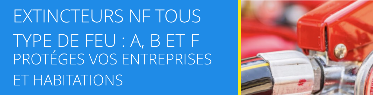 Excincteurs NF tous type de feu : A, B et F protéges vos entreprises et habitations